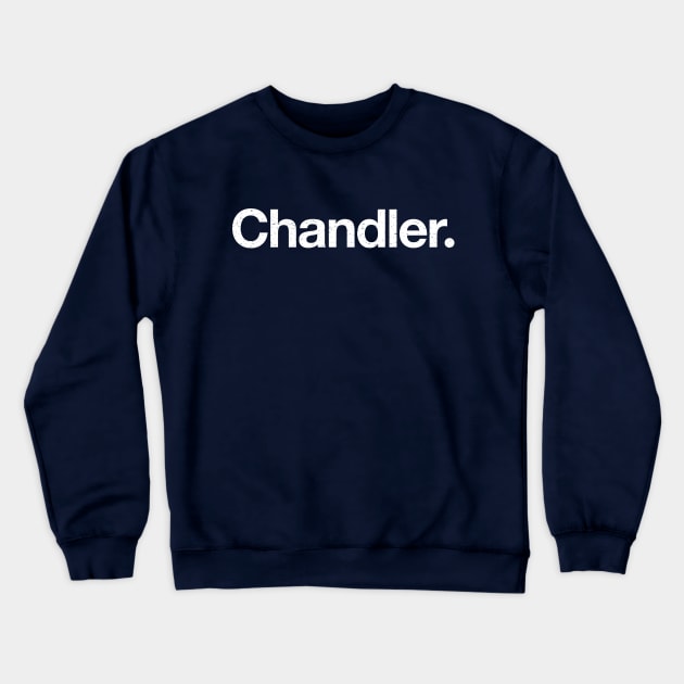 Chandler Crewneck Sweatshirt by TheAllGoodCompany